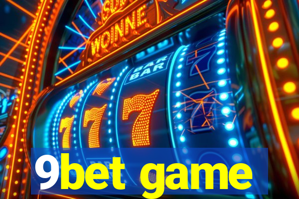 9bet game